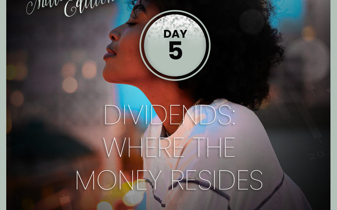 2024 Stock Challenge: Day 5 – Dividends: Where The Money Resides