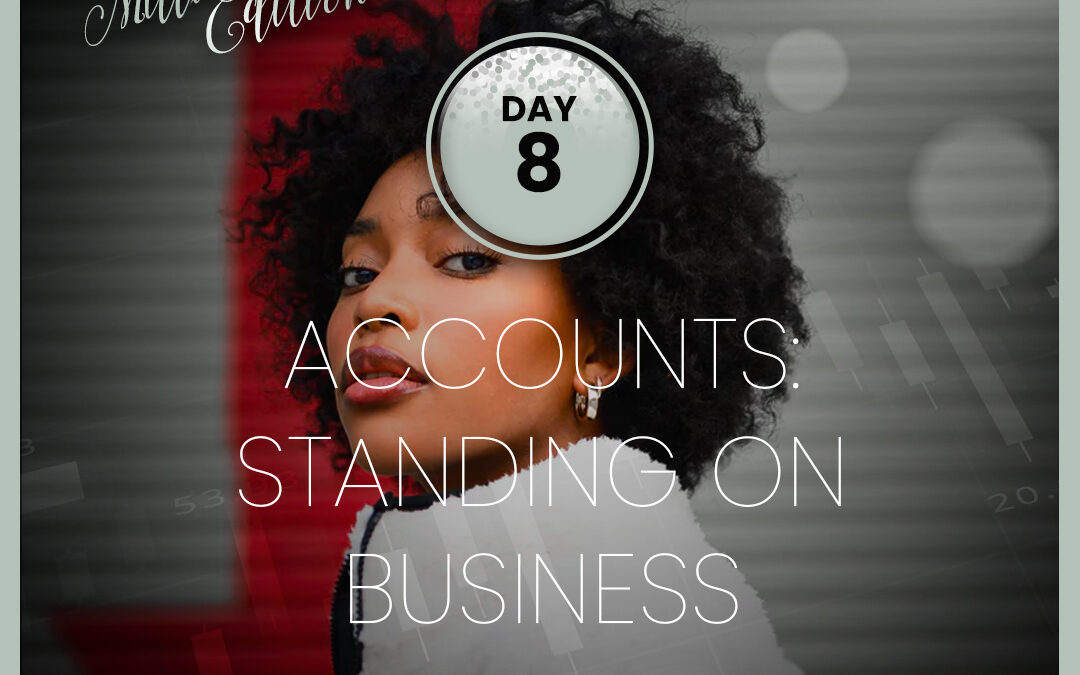2024 Stock Challenge: Day 8 – Accounts: Standing On Business